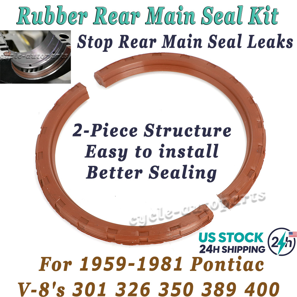 Rubber Rear Main Seals For 59-81 Pontiac V-8\'s 301 326 350 389 400 Prevent Leak