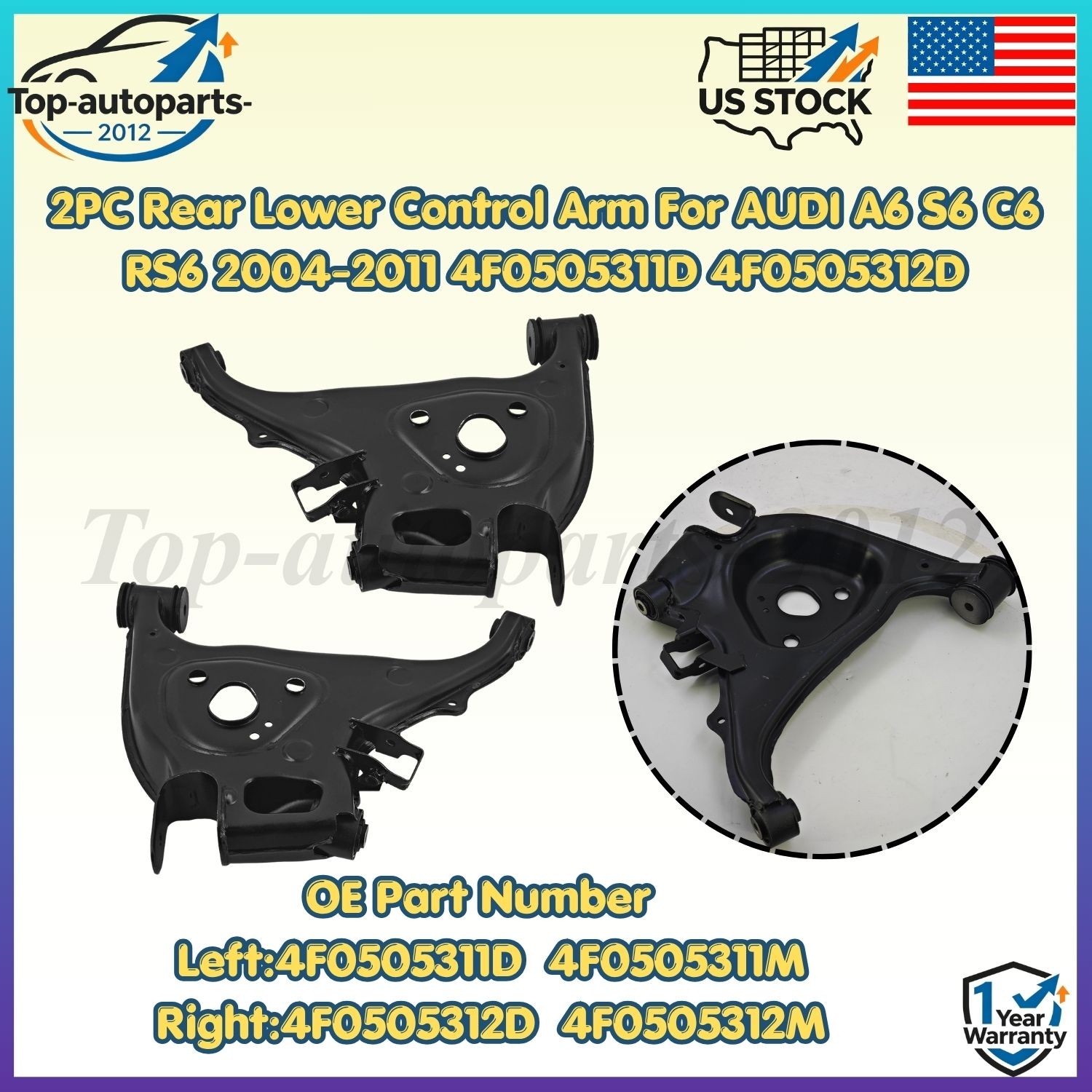2PC Rear Lower Control Arm For AUDI A6 S6 C6 RS6 2004-2011 4F0505311D 4F0505312D