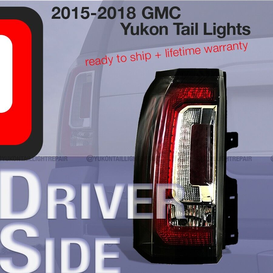 Rebuilt GMC Yukon, XL, Denali Driver Tail Light SLT 2015 2016 2017 2018 19 OEM