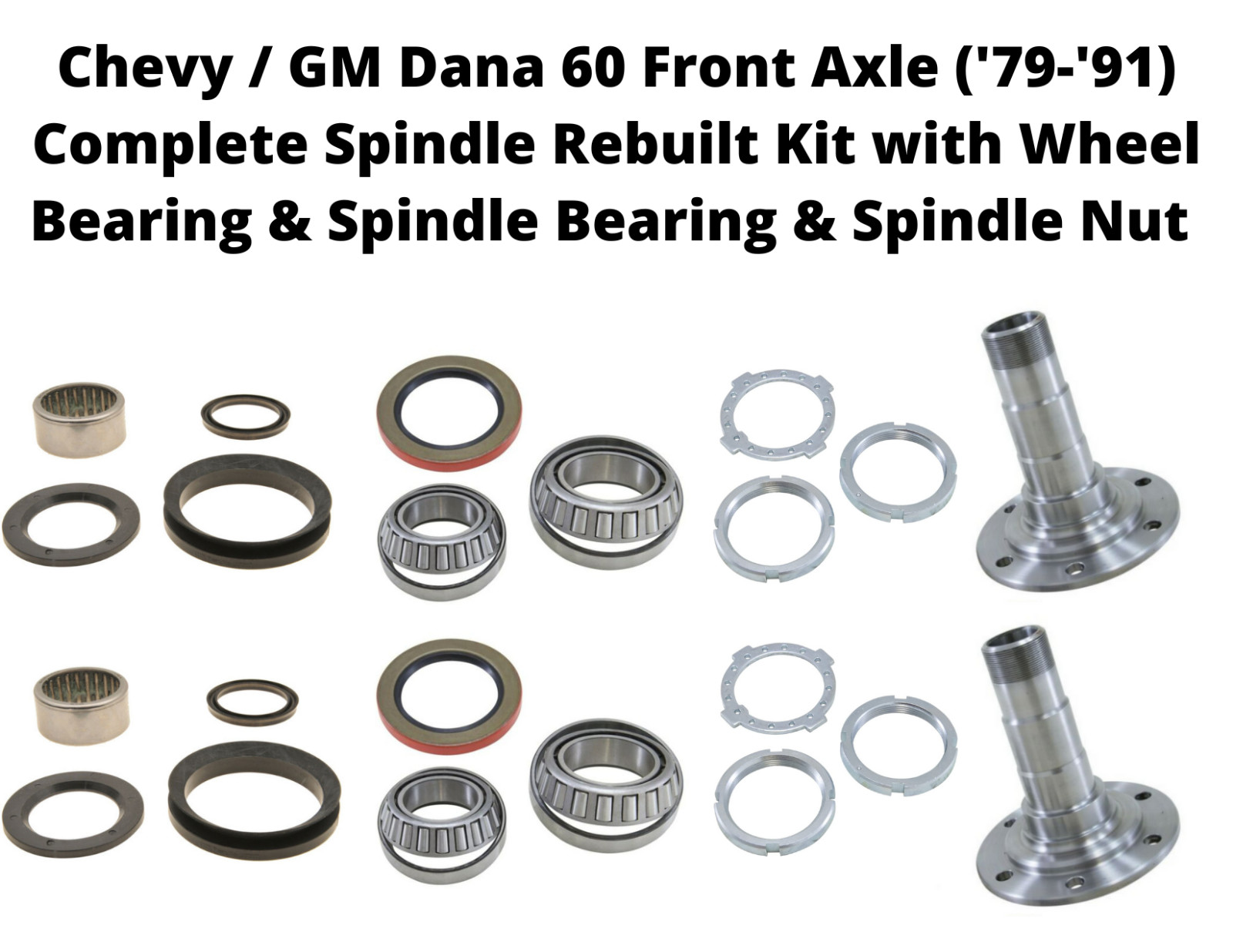 Chevy GM Dana 60 Front Axle (79\'-91\') Complete Spindle Rebuilt Kit
