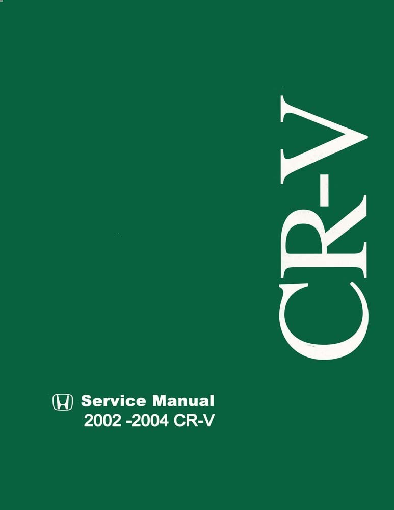 2002-2004 Honda CR-V Factory Shop Service Manual 2002-2004 Honda CR-V Factory Shop Service Manual