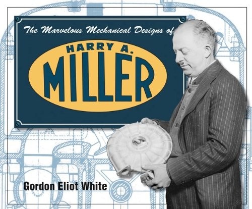 Marvelous Mechanical Designs Of Harry A. Miller Book Racing Engines Drawings