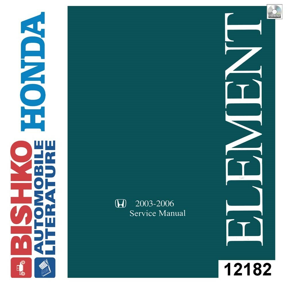 2003-2006 Honda Element Factory Shop Service Manual CD 2003-2006 Honda Element Factory Shop Service Manual CD