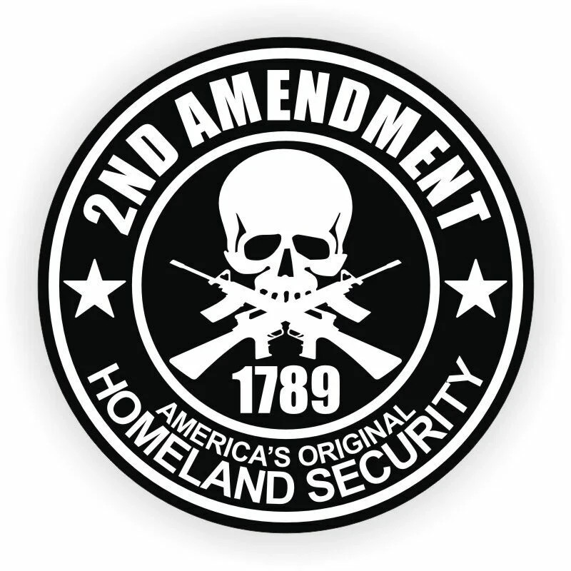 2nd Amendment Homeland Security 1789 Sticker for Window Wall Helmet Hard Hat Car