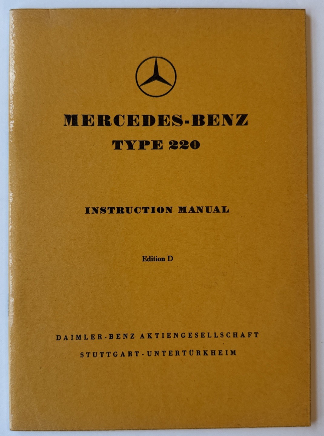 Mercedes Benz Type 220 Instruction Manual Ed. D Emergency Duplicated Copy W187