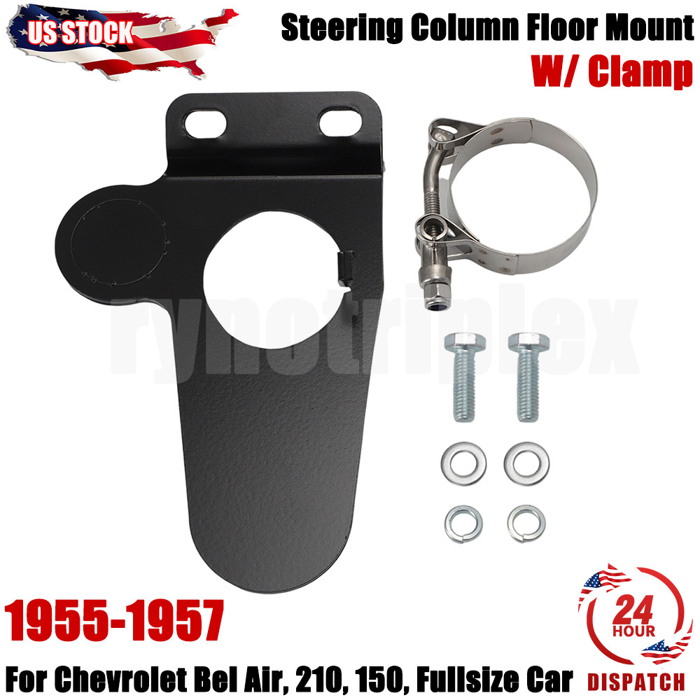 For 1955-57 Chevrolet Bel Air Fullsize Car Steering Column Floor Mount W/ Clamp
