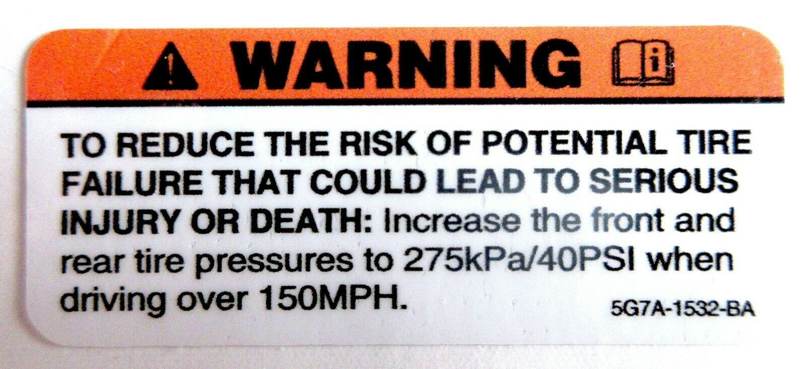 2005,2006 FORD GT GT40 SUPERCAR TIRE FAILURE RISK WARNING DECAL 05/06