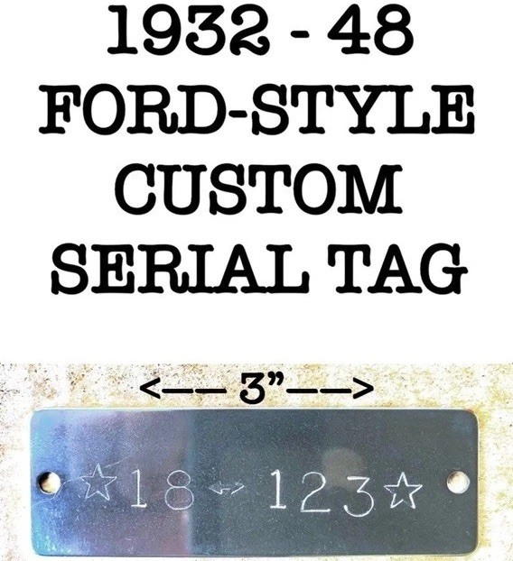 Old Ford Style 1931 - 1948 Serial No Model 18 V8 Hand Stamped Tag NOT ENGRAVED Old Ford Style 1931 - 1948 Serial No Model 18 V8 Hand Stamped Tag NOT ENGRAVED