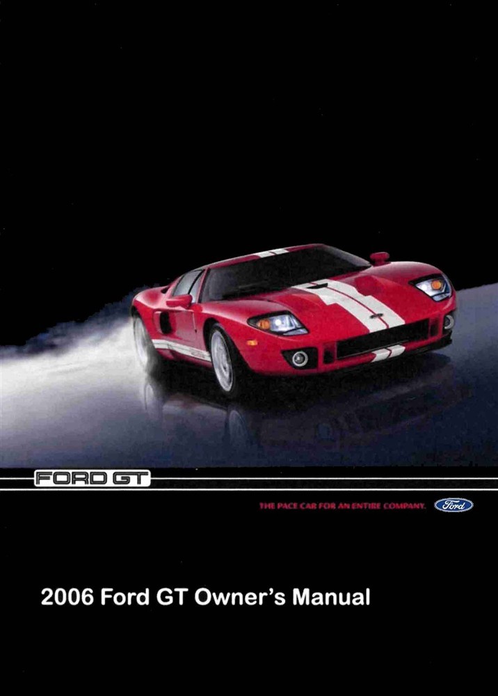 2006 Ford GT Owner's Manual 2006 Ford GT Owner's Manual