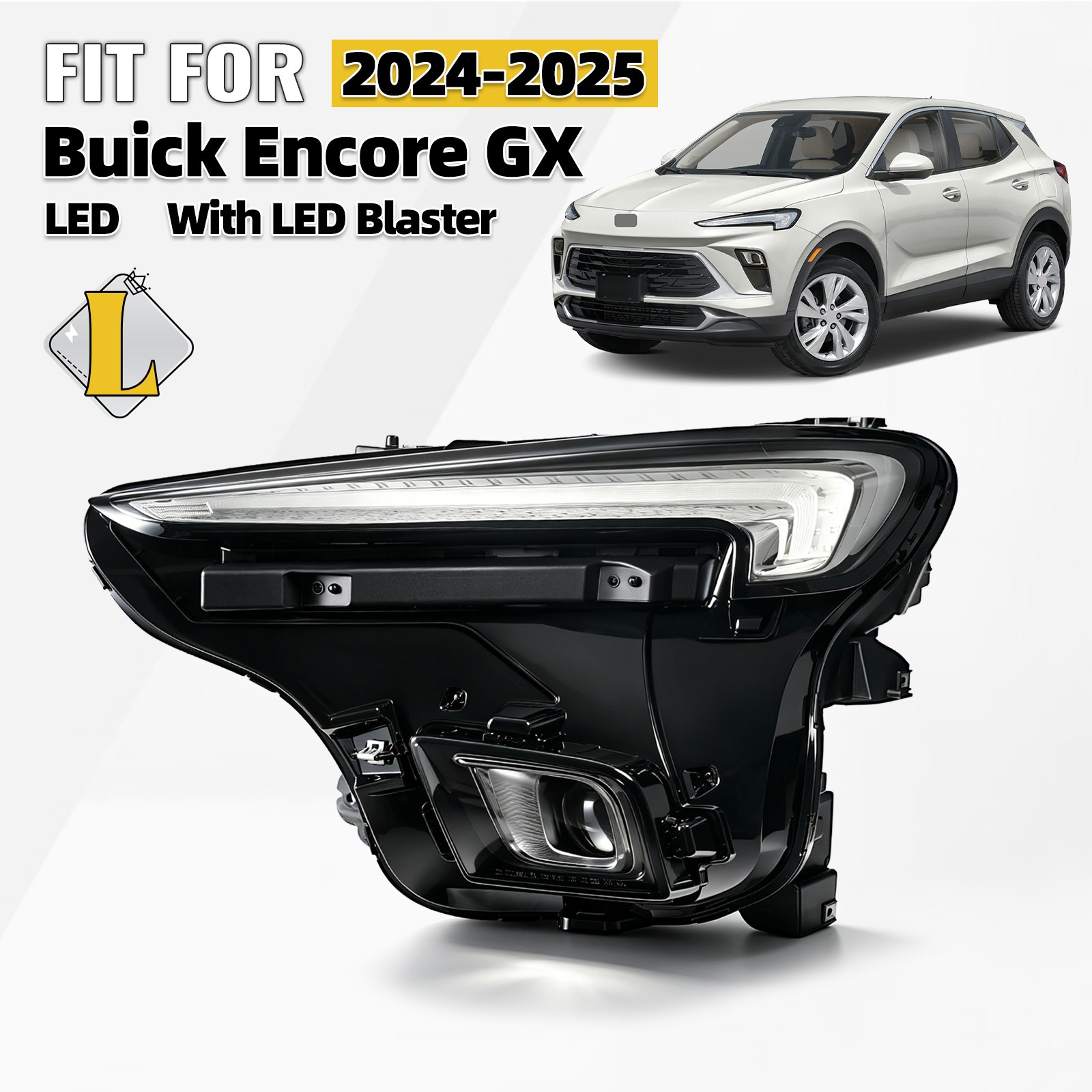 For 2024-2025 Buick Encore GX LED Headlight With LED Blaster Left Driver Side For 2024-2025 Buick Encore GX LED Headlight With LED Blaster Left Driver Side