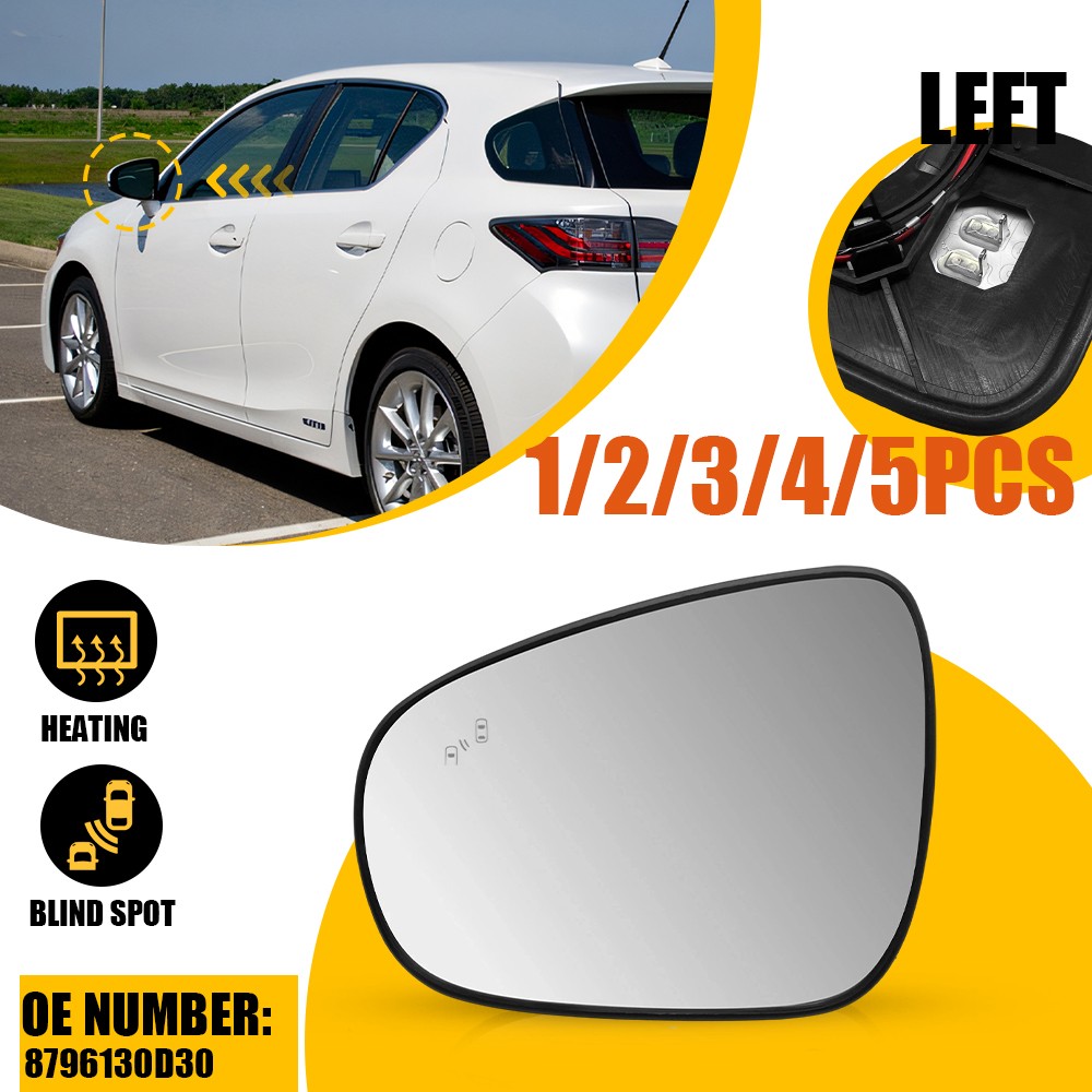 1-5x For ES350 IS250 IS350 Heated Blind Spot Left Driver Side Mirror Glass 1-5x For ES350 IS250 IS350 Heated Blind Spot Left Driver Side Mirror Glass
