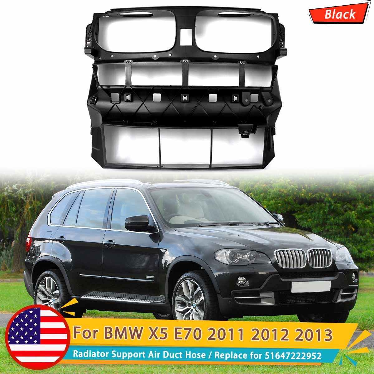 Fits 2011-2013 BMW E70 X5 Front Air Intake Duct Radiator Support 51647222952 Fits 2011-2013 BMW E70 X5 Front Air Intake Duct Radiator Support 51647222952