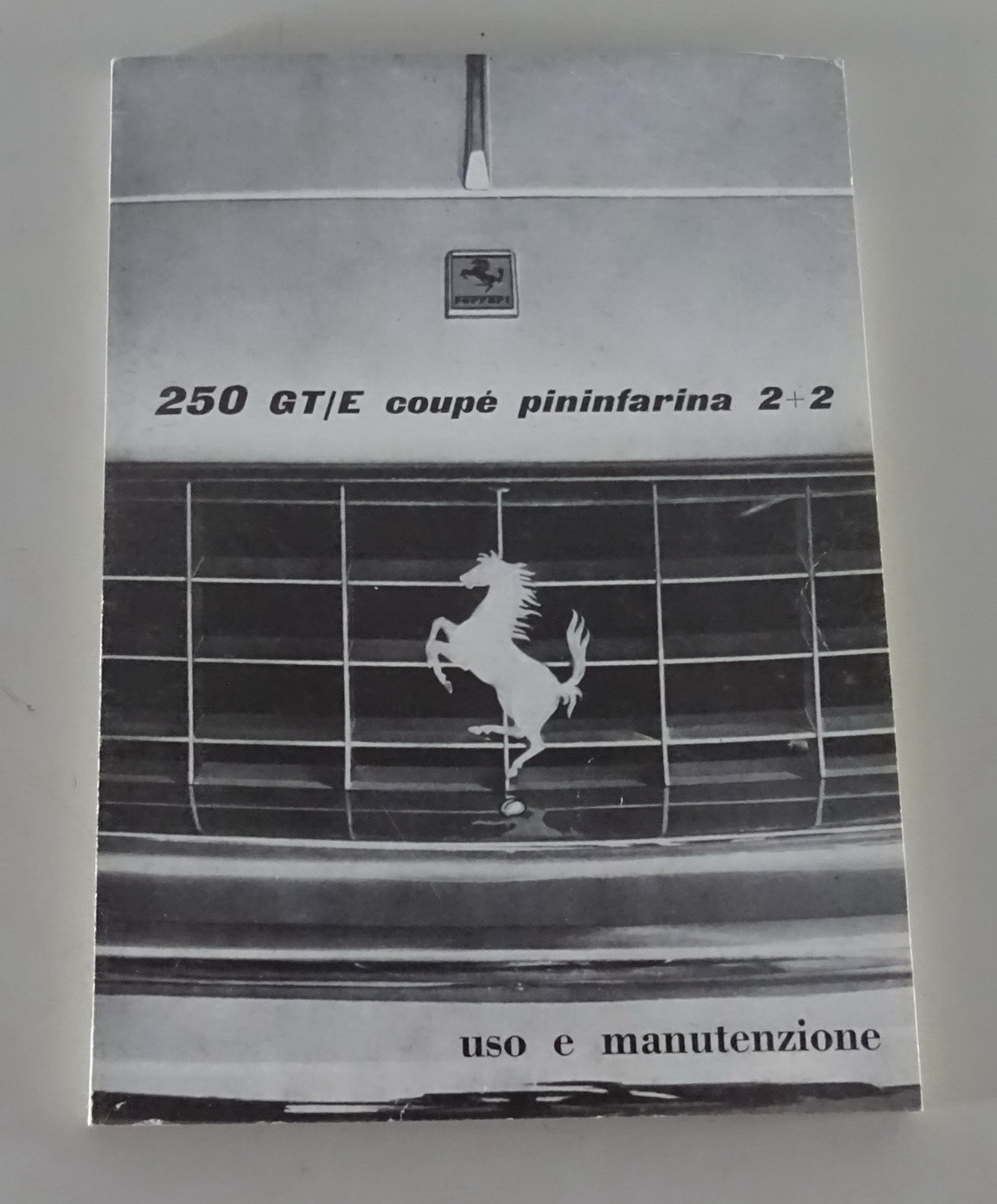 Operating Manual / Handbook Ferrari 250 GT/E Coupe Pininfarina 2+2 From 08/1961