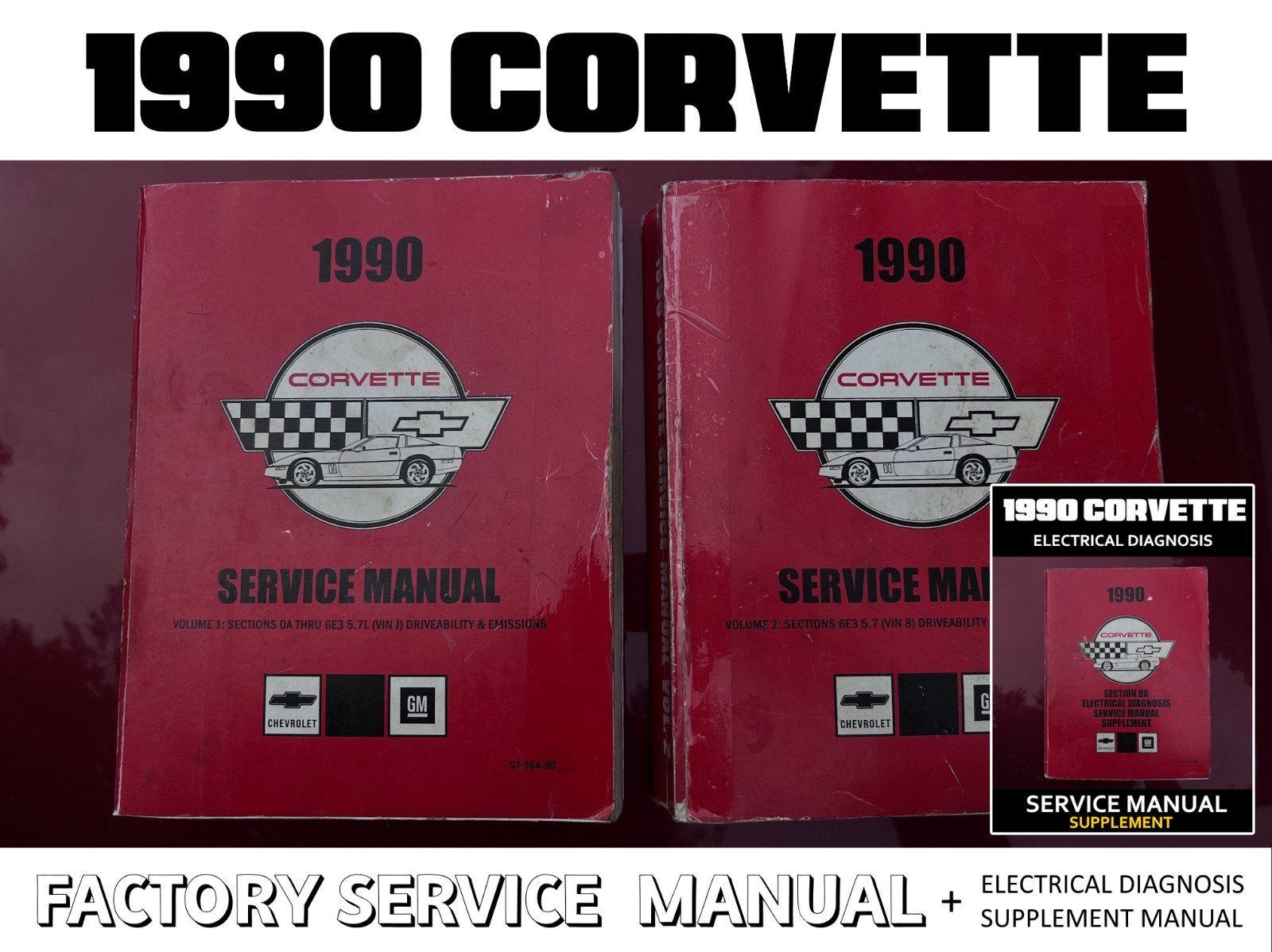 1990 CCORVETTE FACTORY SERVICE MANUALS with ELECTRICAL DIAGNOSIS SUPPLEMENT 1990 CCORVETTE FACTORY SERVICE MANUALS with ELECTRICAL DIAGNOSIS SUPPLEMENT