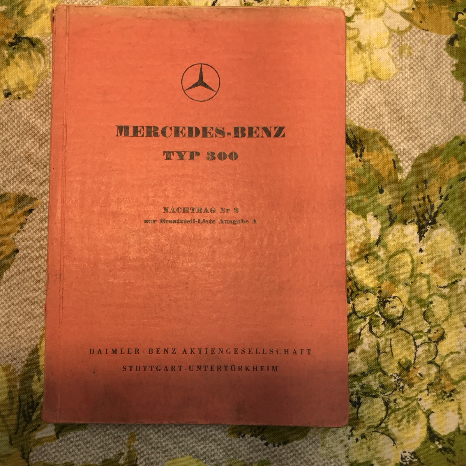 1952 1953 MERCEDES BENZ TYPE 300 SPARE PARTS LIST A Addendum German-Innnlenker 1952 1953 MERCEDES BENZ TYPE 300 SPARE PARTS LIST A Addendum German-Innnlenker