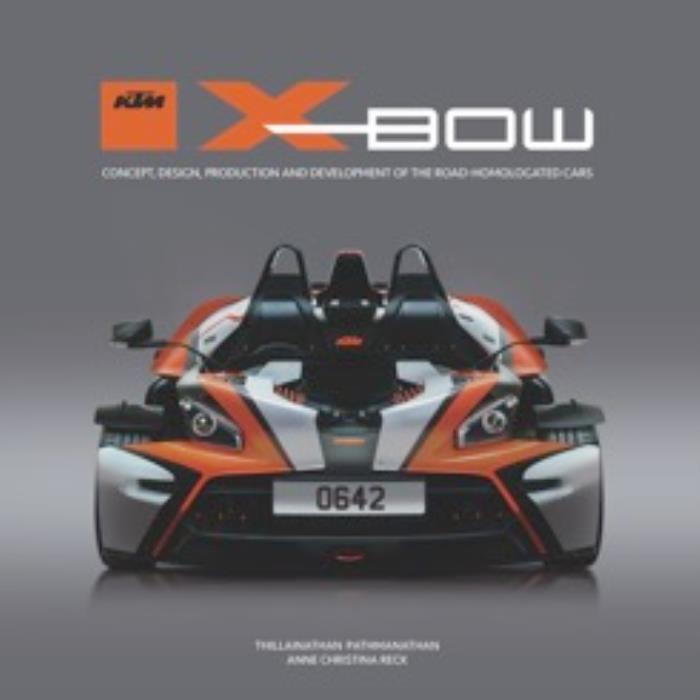KTM X-BOW: Concept, design, Prod. & Dev. of the road-homologated car
