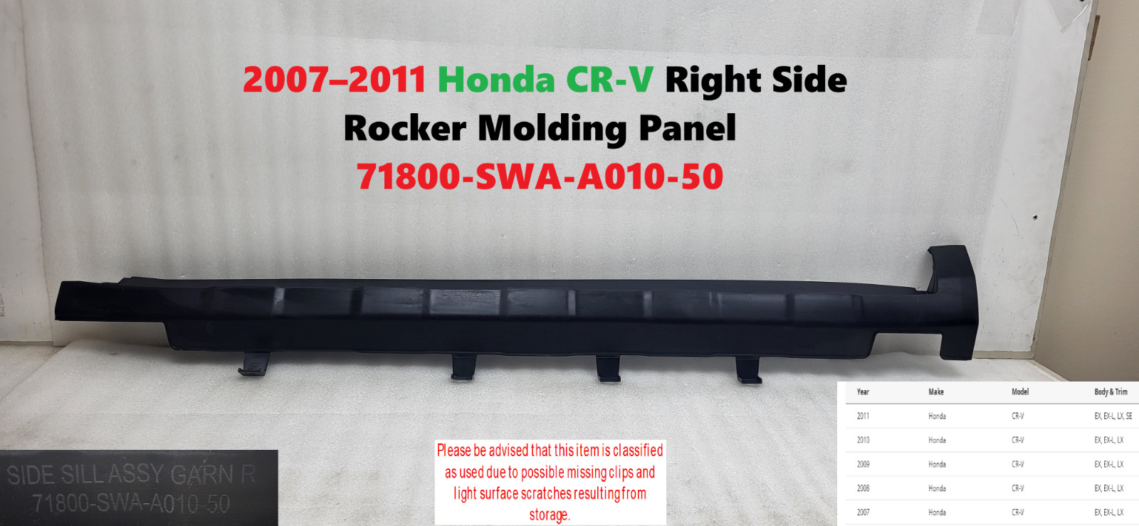 2007–2011 Honda CR-V Right Side Rocker Molding Panel 71800-SWA-A010-50 2007–2011 Honda CR-V Right Side Rocker Molding Panel 71800-SWA-A010-50