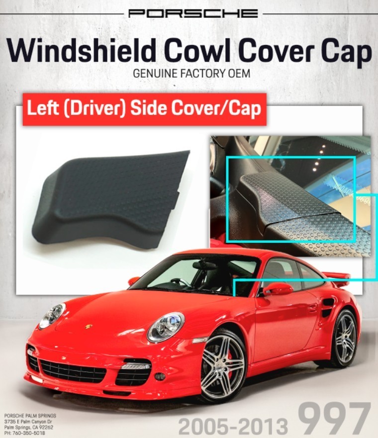 2005-2013 Porsche 997 Wiper Cowl Cover End Cap LEFT Driver Side 99757256906FMT
