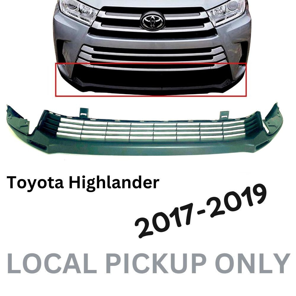 New Fits 2017 2018 2019 Highlander Grille Front Bumper Lower Grille Local Pickup New Fits 2017 2018 2019 Highlander Grille Front Bumper Lower Grille Local Pickup