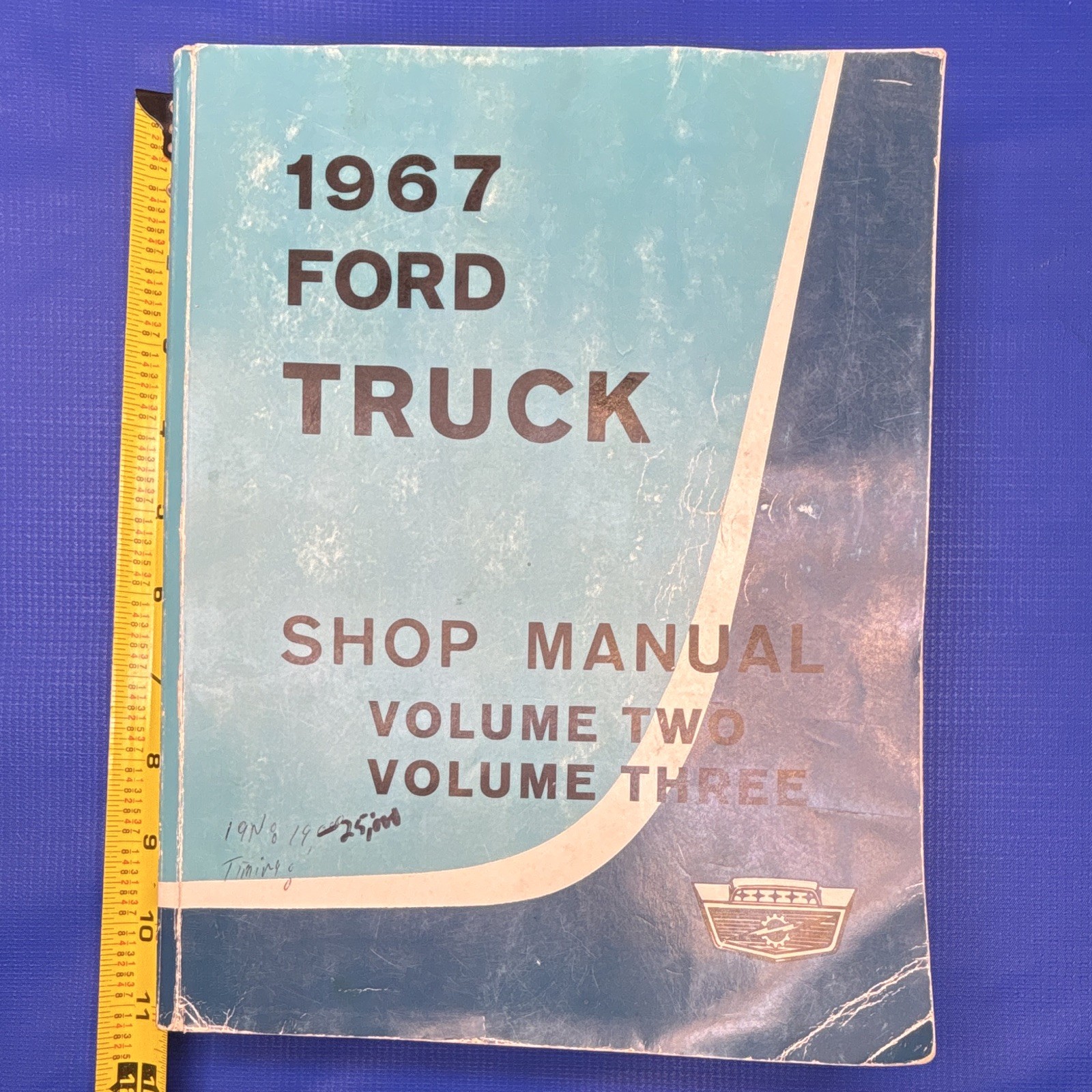 1967 FORD TRUCK SHOP MANUAL VOL 2 & 3 FIRST EDITION USED VG F100 F250 F350-F1000 1967 FORD TRUCK SHOP MANUAL VOL 2 & 3 FIRST EDITION USED VG F100 F250 F350-F1000