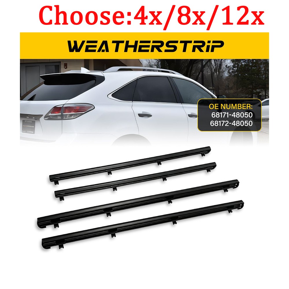 Door Belt Weatherstrip 68171-48050 For Lexus RX350 07-15 Lexus RX350 07-15 4-12X Door Belt Weatherstrip 68171-48050 For Lexus RX350 07-15 Lexus RX350 07-15 4-12X