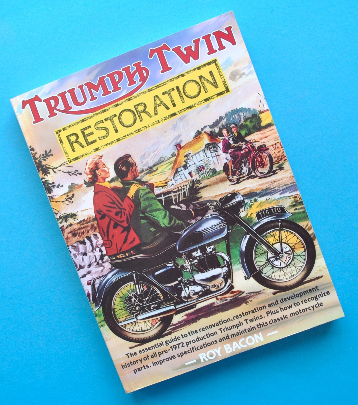 1938-72 Triumph Motorcycle Restoration Service Manual Book T100 T120 TR6 3T 6T