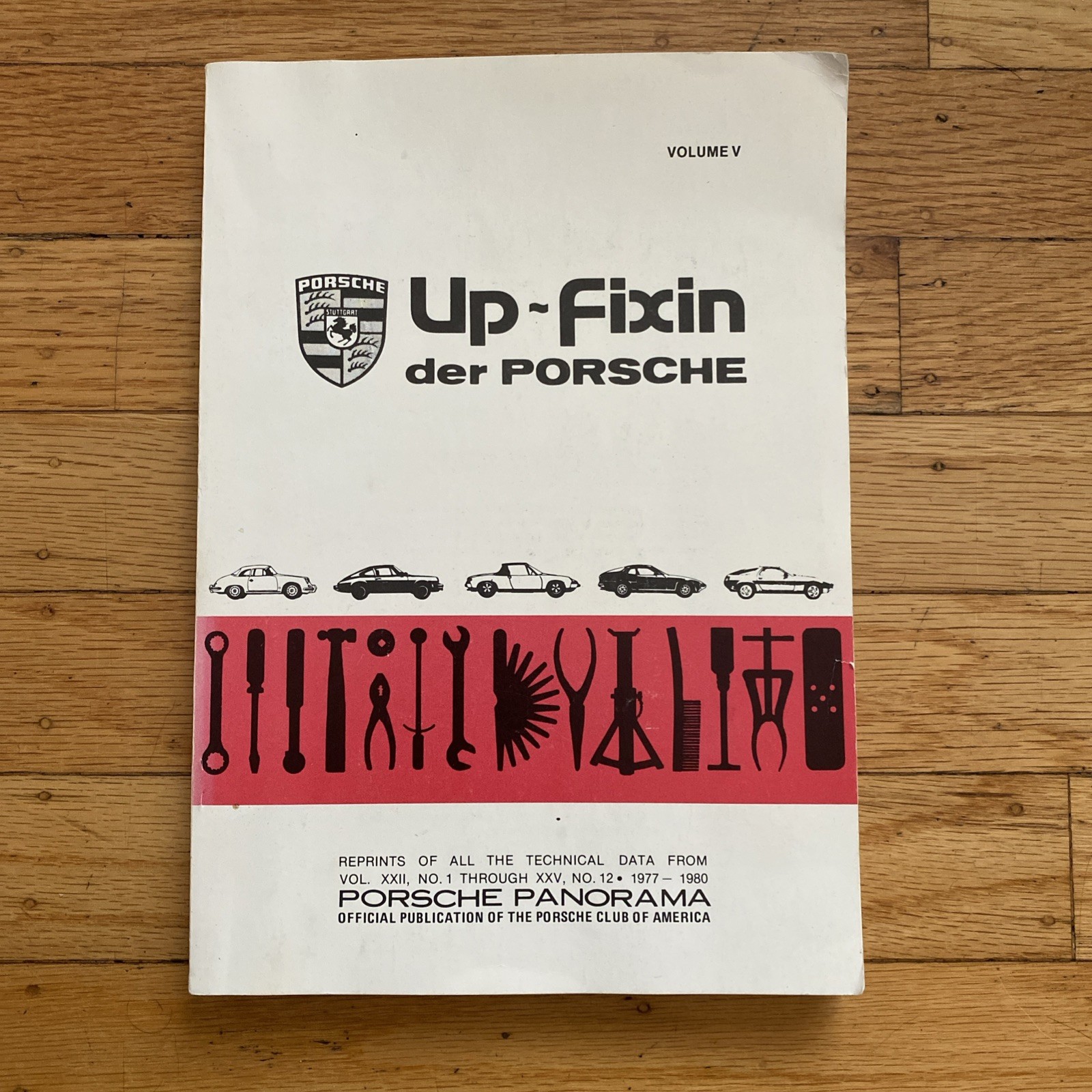 Porsche Panorama Up-Fixin Volume 5 Technical Data Rare 1977 -1980 VHTF Porsche Panorama Up-Fixin Volume 5 Technical Data Rare 1977 -1980 VHTF