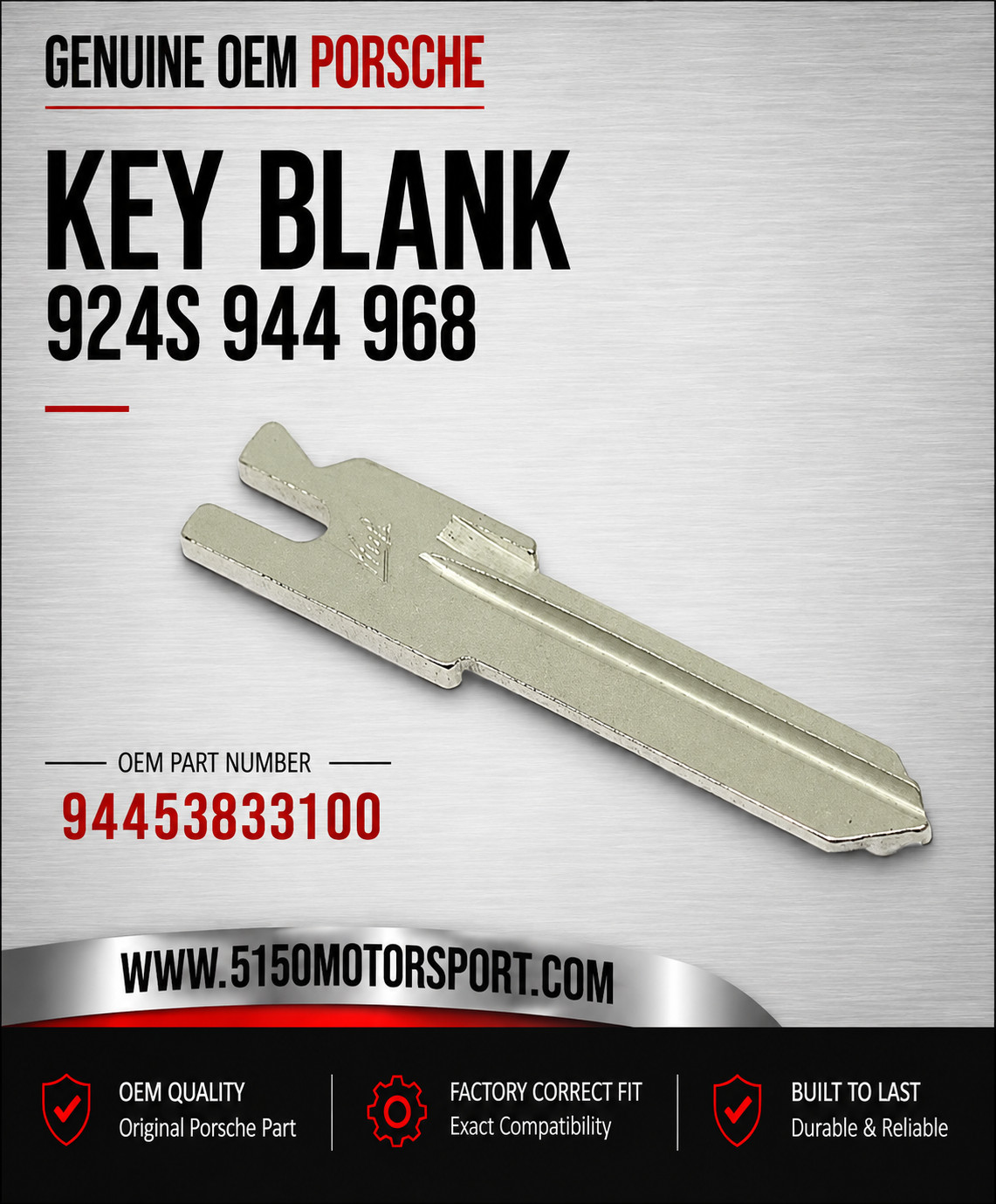 Genuine Porsche 924S 944 968 Key Blank 94453833100