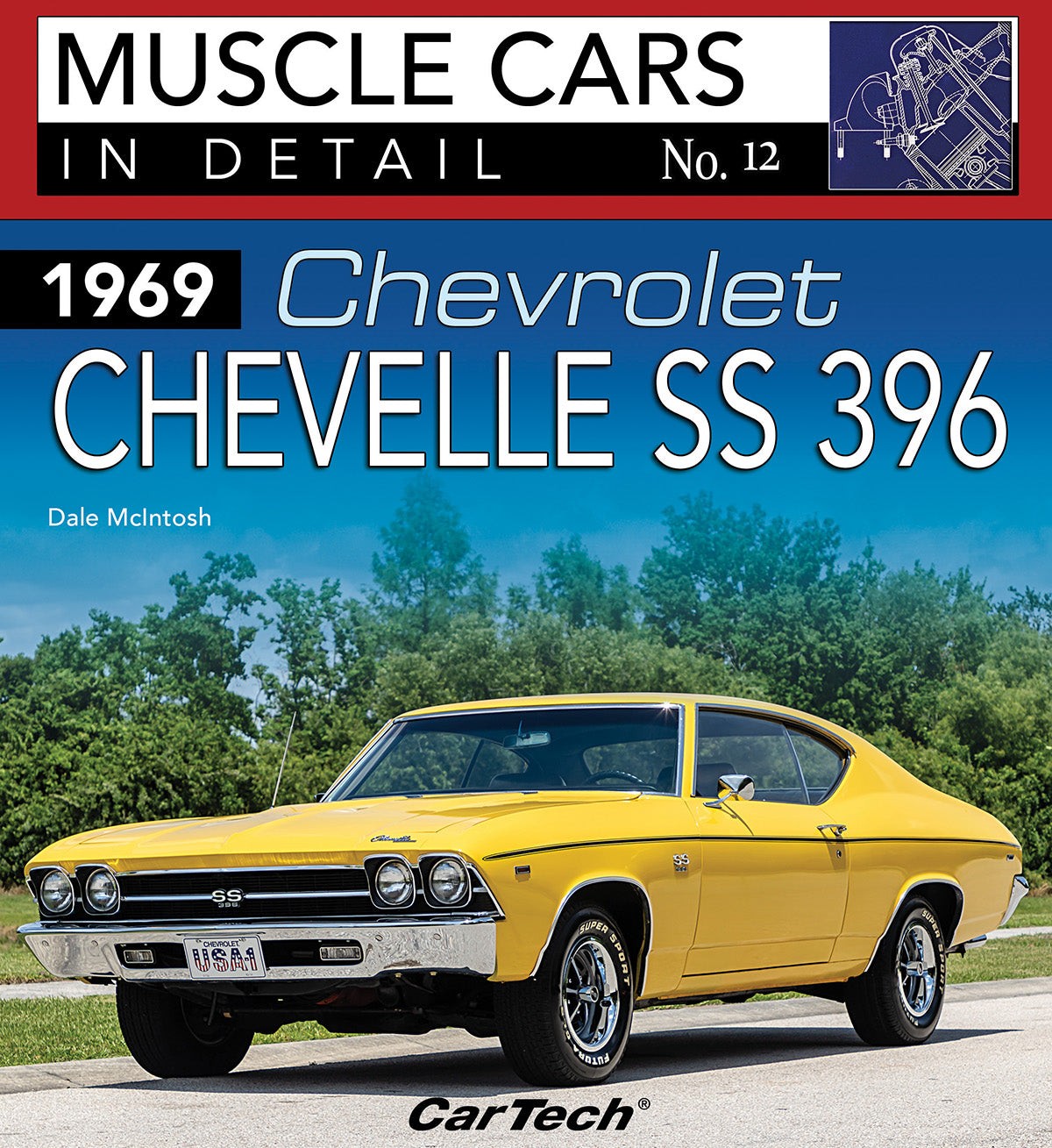 1969 Chevrolet Chevelle SS 396 Muscle Cars In Detail book No. 12