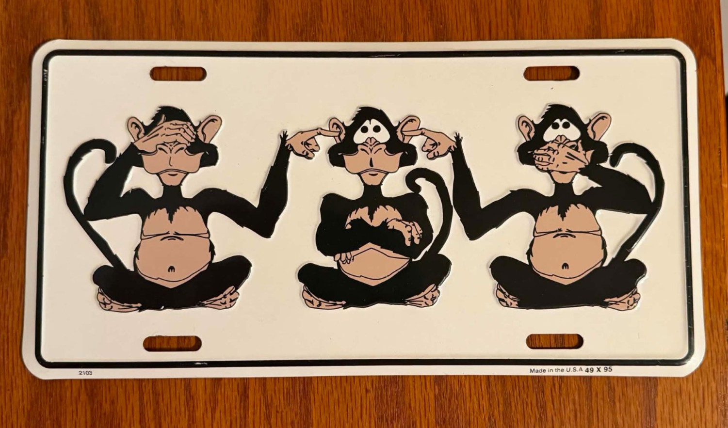 SEE HEAR SPEAK NO EVIL 3 MONKEYS EMBOSSED METAL NOVELTY LICENSE PLATE TAG SEE HEAR SPEAK NO EVIL 3 MONKEYS EMBOSSED METAL NOVELTY LICENSE PLATE TAG