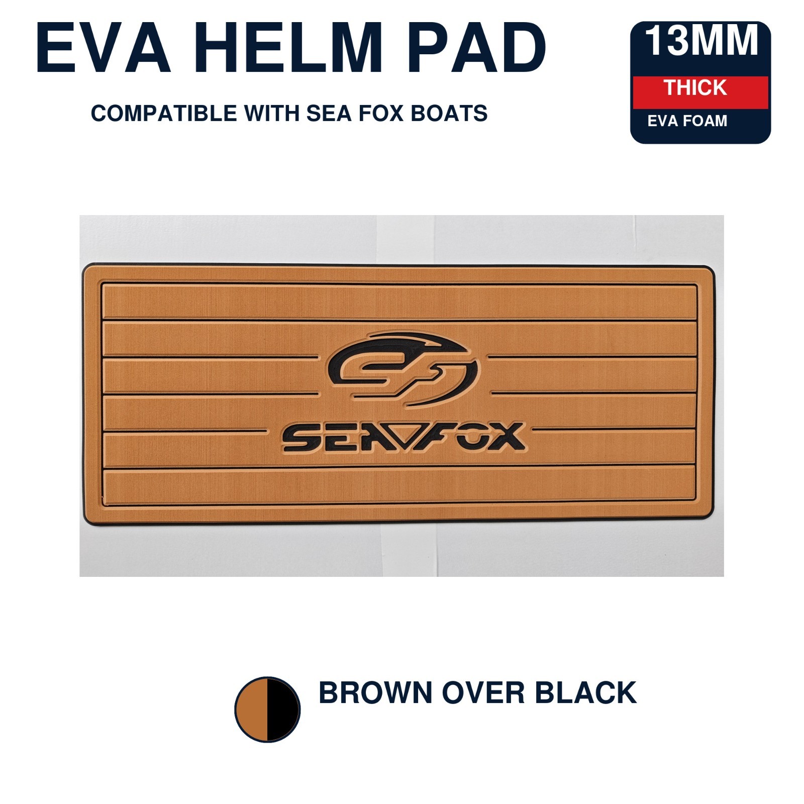 Faux Teak Helm Pad for Sea Fox Boats 39x16 Brown Black 13mm Marine EVA