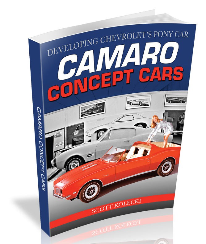 Developing Chevrolet's Camaro Pony Car Concept book Kolecki RS SS Z/28 ZL1 IROC