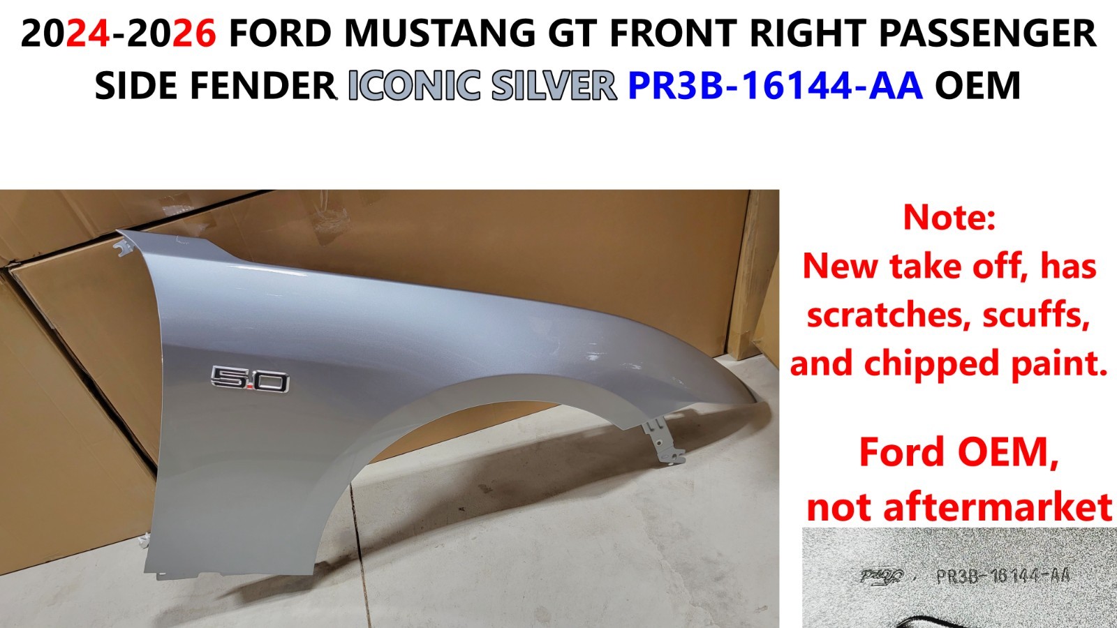 FRONT RIGHT RH SIDE FENDER 2024 2025 2026 FORD MUSTANG GT SILVER PR3B-16144-AA