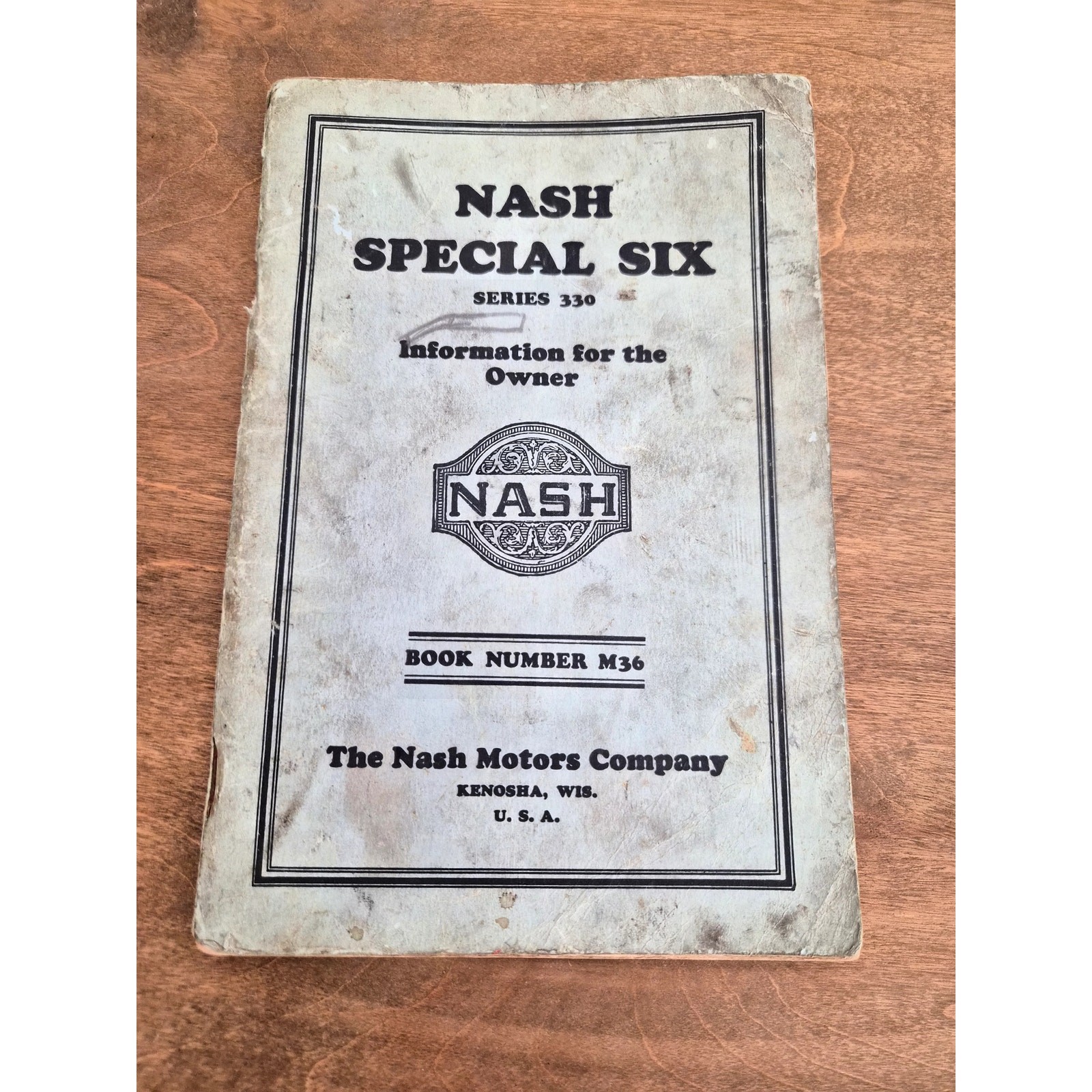 Rare Nash Special Six Series 330 Information For The Owner #M36 Kenosha USA Rare Nash Special Six Series 330 Information For The Owner #M36 Kenosha USA