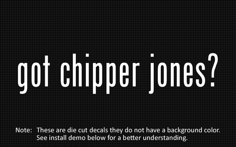 (2x) got chipper jones? Sticker Die Cut Decal vinyl
