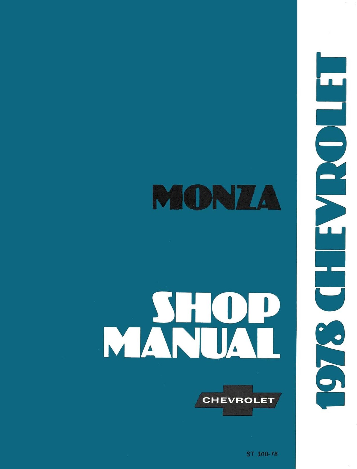 1978 Chevrolet Monza Factory Shop Service Manual 1978 Chevrolet Monza Factory Shop Service Manual