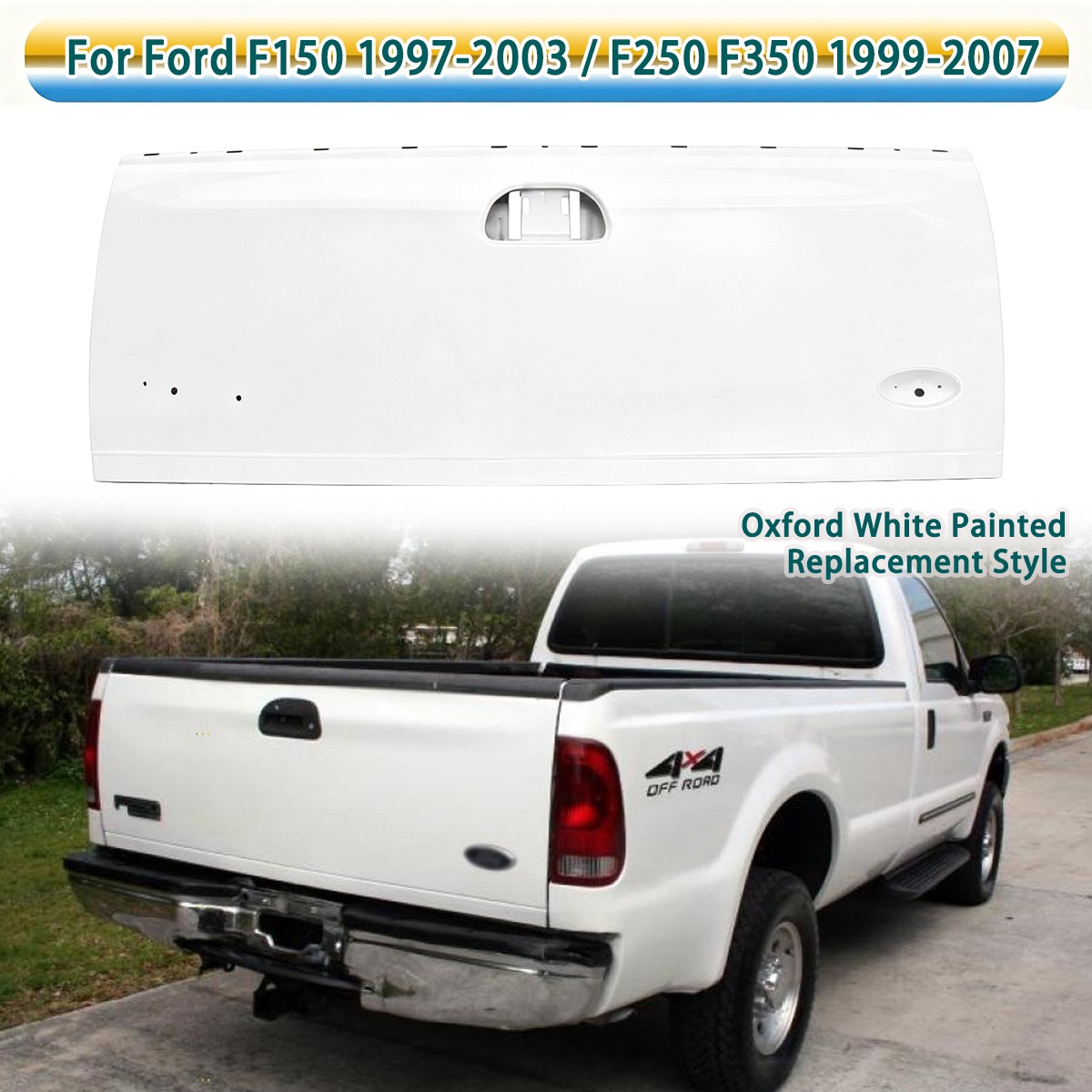 Oxford White Rear Tailgate Shell For Ford F150 1997-2003 / F250 F350 1999-2007