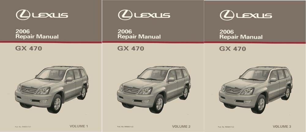 2006 Lexus GX 470 Shop Service Repair Manual Complete Set