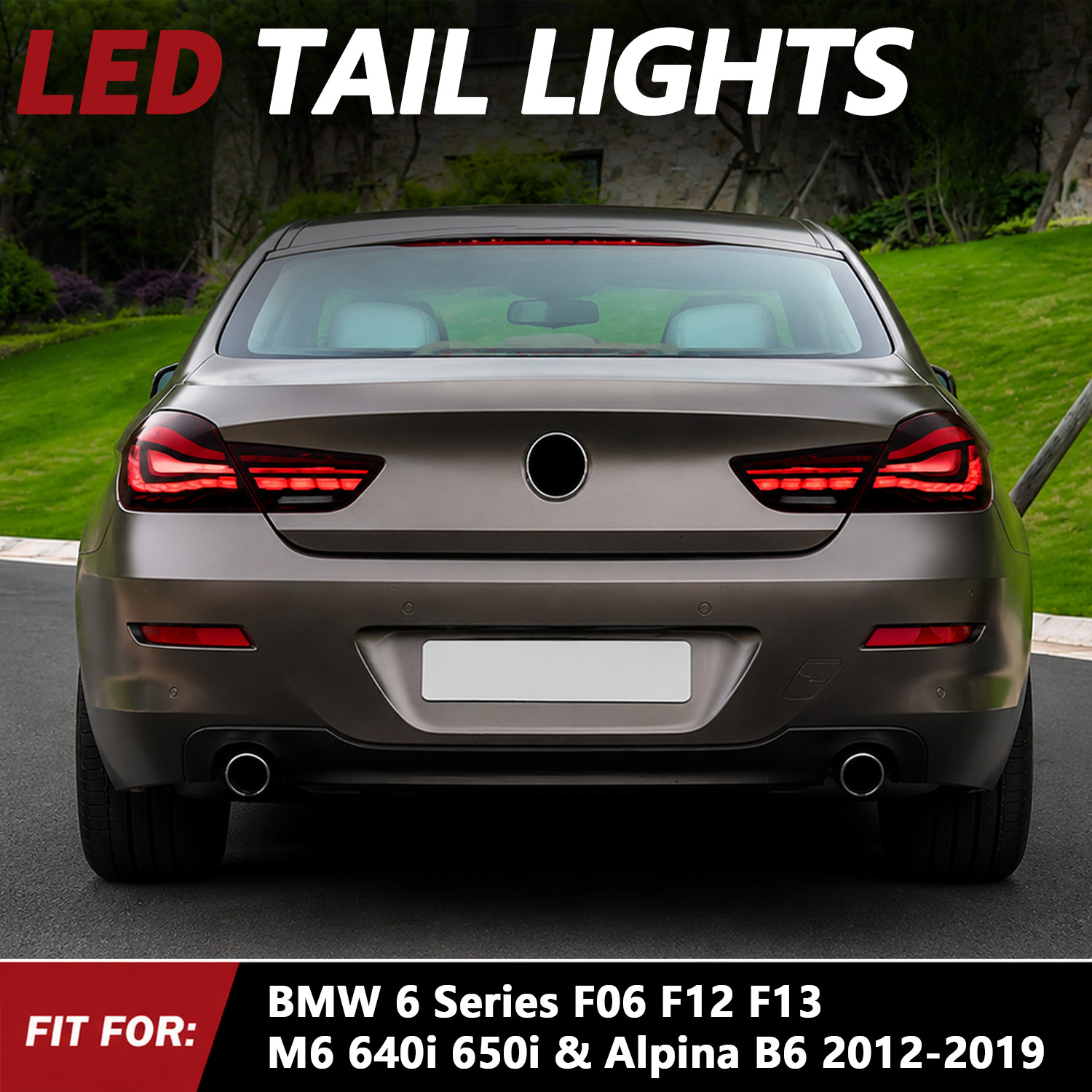 LED Tail Lights For BMW 6 Series F06 F12 F13 640i 650i M6 Alpina B6 2012-2019