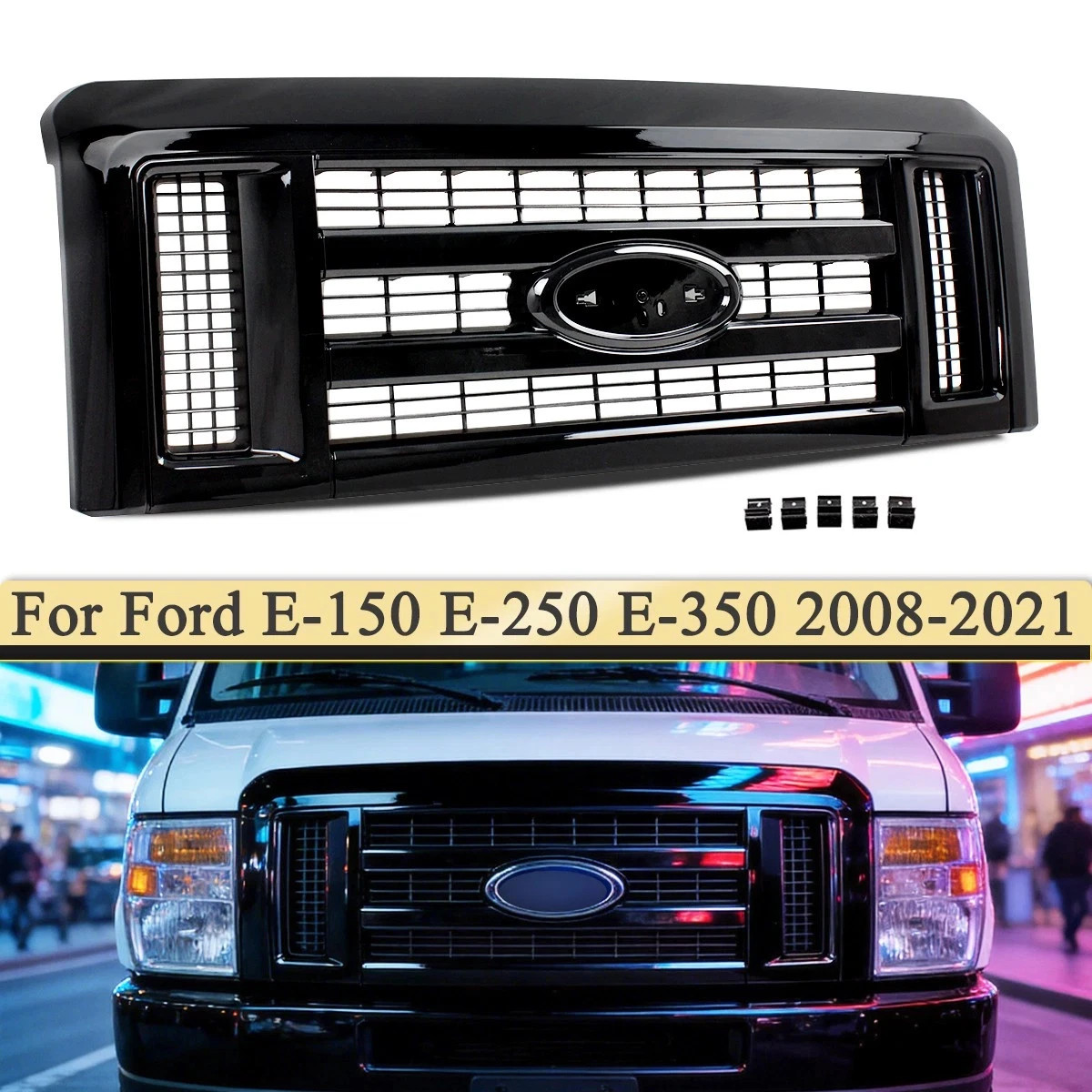 Front Grille Grill For 2008-2021 Ford E-150 E-250 E-350 Super Duty Glossy Black