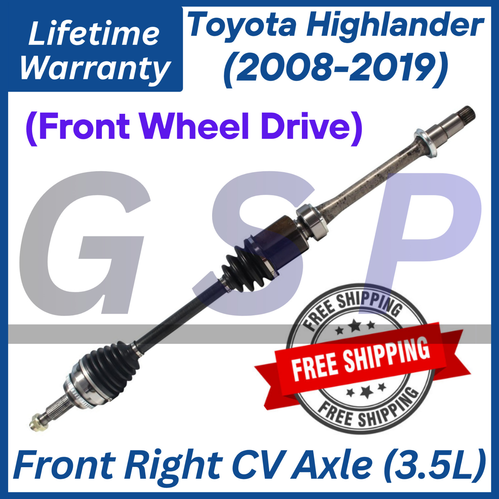 GSP OEM Front Right CV Axle For 2008-2019 Toyota Highlander 2WD, Lifetime Warra. GSP OEM Front Right CV Axle For 2008-2019 Toyota Highlander 2WD, Lifetime Warra.