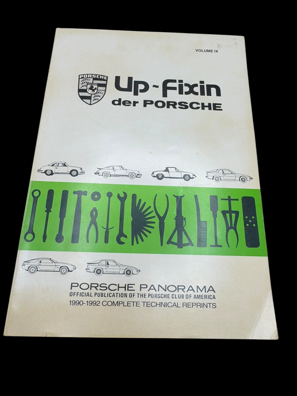 Up-fixin Der Porsche Volume IX 1990-1992 Technical Reprints Official Publication Up-fixin Der Porsche Volume IX 1990-1992 Technical Reprints Official Publication
