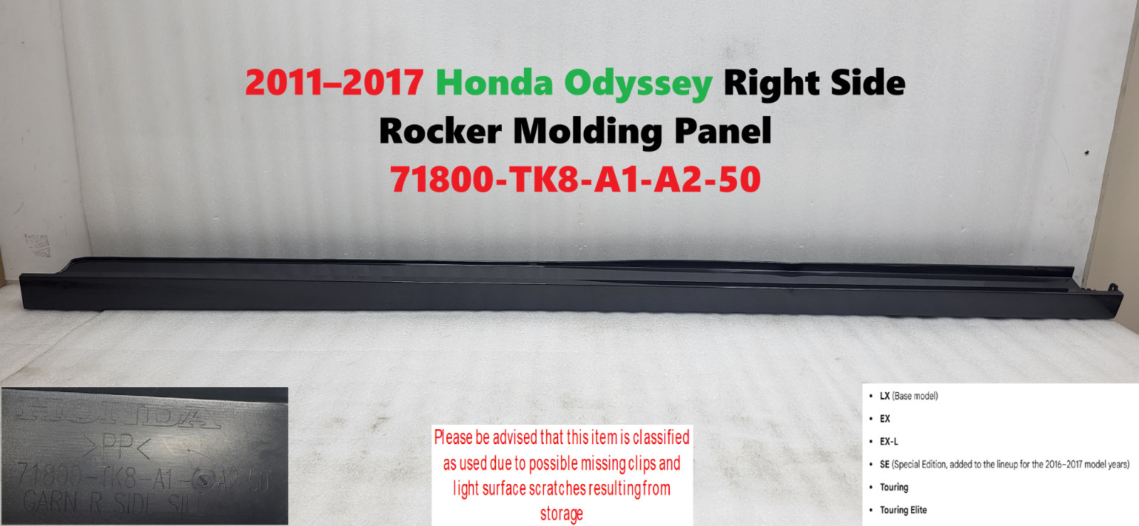 2011–2017 Honda Odyssey Right Side Rocker Molding Panel 71800-TK8-A1-A2-50 2011–2017 Honda Odyssey Right Side Rocker Molding Panel 71800-TK8-A1-A2-50