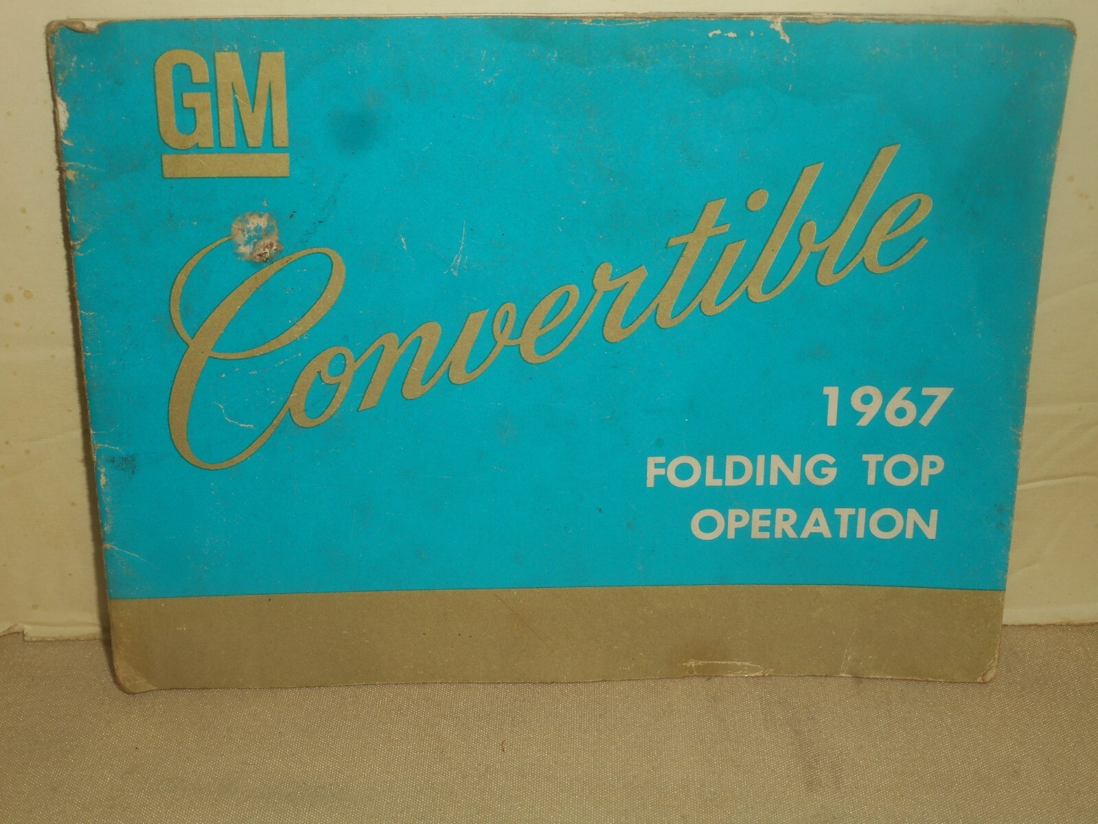 1967 GM Convertible Folding Top Operation Manual CHEVY PONTIAC BUICK 2nd Edition