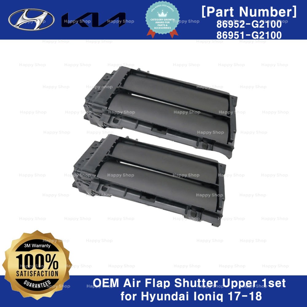 86951G2100 / 86952G2100 OEM Air Flap Shutter Upper 1set for Hyundai Ioniq 17-18 86951G2100 / 86952G2100 OEM Air Flap Shutter Upper 1set for Hyundai Ioniq 17-18