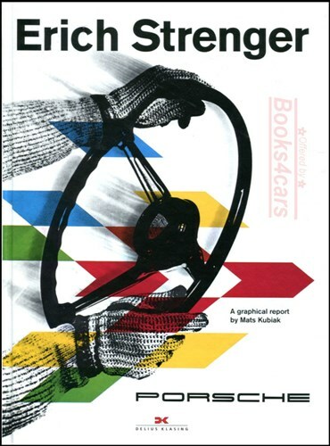 PORSCHE STRENGER ERICH BOOK DESIGN KUBIAK GRAPHICAL REPORT 911 356 914 917 908