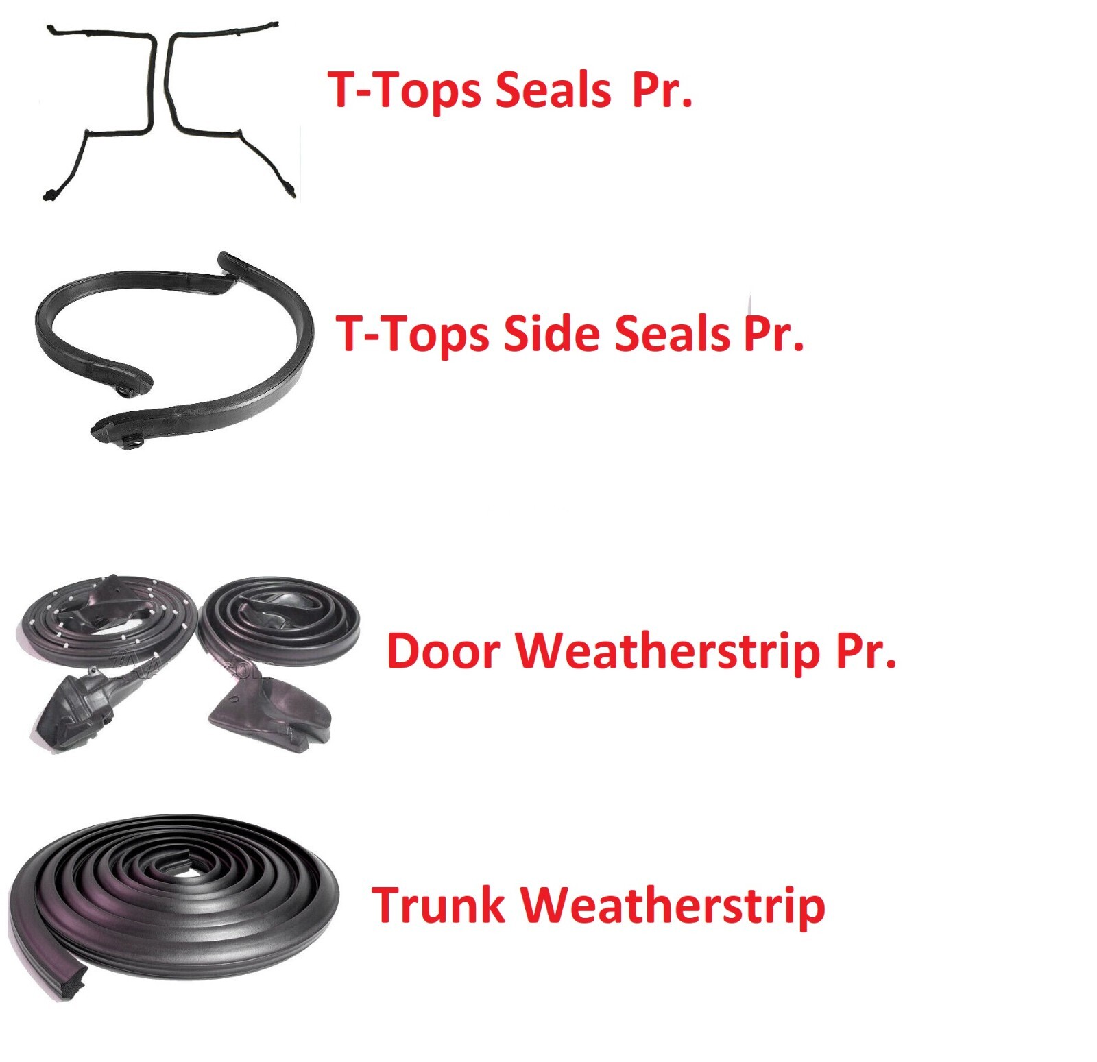 78-81 Camaro Firebird Door Rubber Weatherstrip Seals Kit w/ T-Tops 7 pc KIT NEW 78-81 Camaro Firebird Door Rubber Weatherstrip Seals Kit w/ T-Tops 7 pc KIT NEW