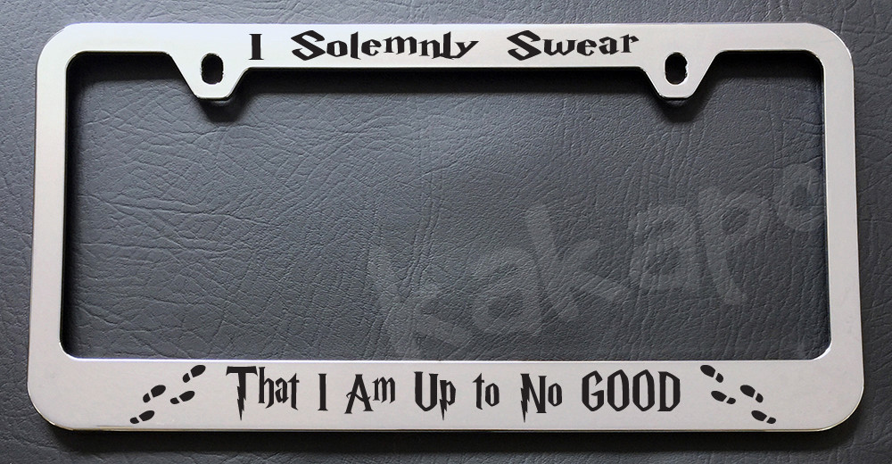 Harry Potter I Solemnly Swear That I Am Up To No Good Chrome License Plate Frame