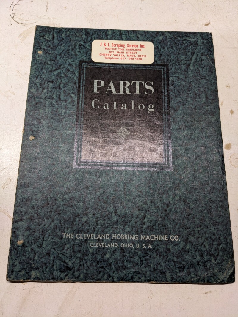 CLEVELAND MODEL 140 HOBBING COMPONENT SERVICE PARTS LIST 1937 MANUAL MACHINE CLEVELAND MODEL 140 HOBBING COMPONENT SERVICE PARTS LIST 1937 MANUAL MACHINE