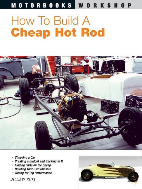 How To Build a Cheap Hot Rod Book by Dennis Parks ~Track T Roadster~BRAND NEW 